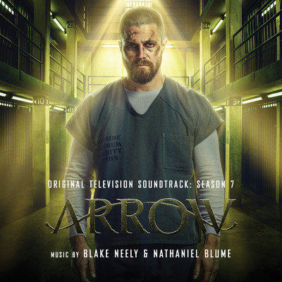 アルバム/Arrow: Season 7 (Original Television Soundtrack)/Blake Neely & Nathaniel Blume