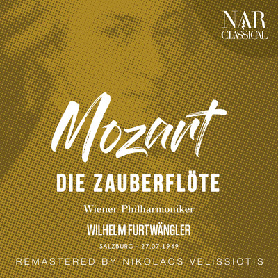 シングル/Die Zauberflote, K.620, IWM 684, Act I: ”Wie stark ist nicht dein Zauberton” (Tamino) [Remaster]/Wilhelm Furtwangler, Wiener Philharmoniker