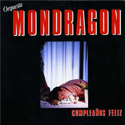 アルバム/Cumpleanos feliz/Orquesta Mondragon