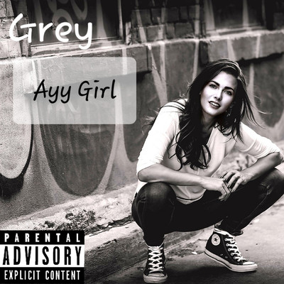 Ayy Girl/Grey