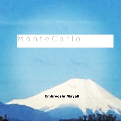 シングル/Monte Carlo/Embryoshi Mayall