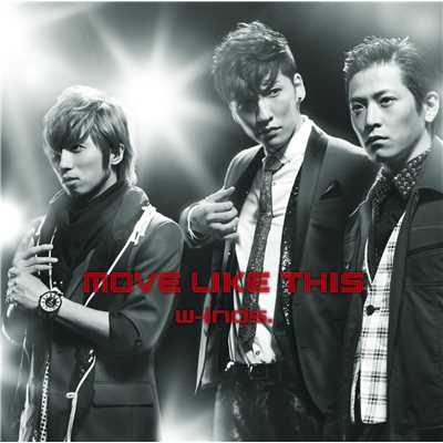 MOVE LIKE THIS(初回盤)/w-inds.
