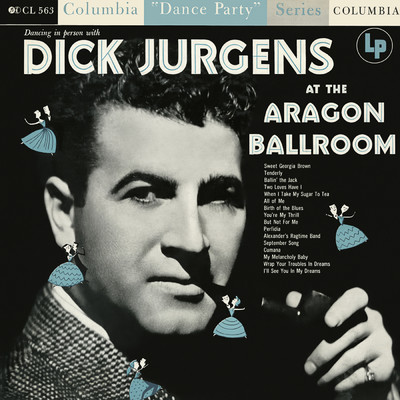 Rhythm Medley: When I Take My Sugar to Tea ／ All of Me／ The Birth of the Blues/Dick Jurgens／Dick Jurgens & His Orchestra