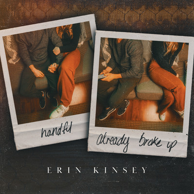 シングル/Already Broke Up (Acoustic)/Erin Kinsey