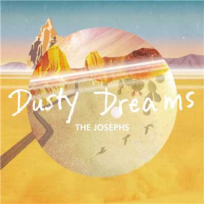 Dusty Dreams/The Josephs
