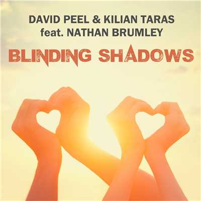 Blinding Shadows (feat. Nathan Brumley)[Kike Puentes Remix Edit]/David Peel & Kilian Taras