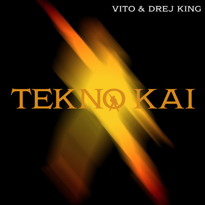 TEKNO KAI/Vito／Drej King