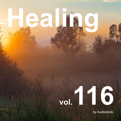 アルバム/ヒーリング, Vol. 116 -Instrumental BGM- by Audiostock/Various Artists