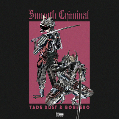 アルバム/Smooth Criminal/Tade Dust & Bonbero