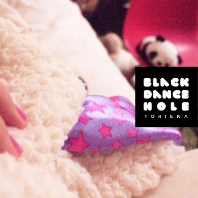 Black Dance Hole/TORIENA