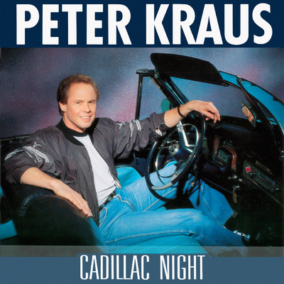 アルバム/Cadillac Night/Peter Kraus
