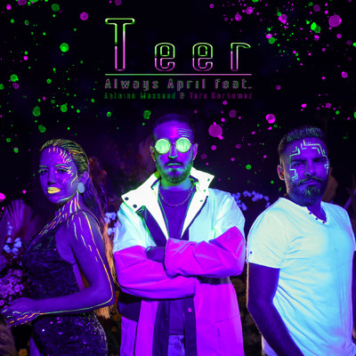 Teer (featuring Antoine Massaad, Yara Korkomaz)/Always April