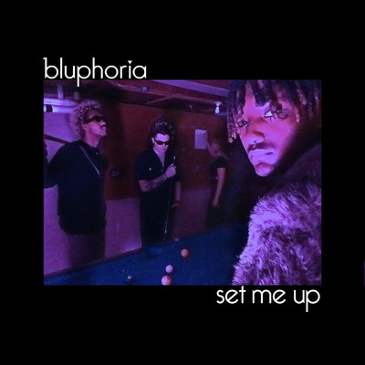 シングル/Set Me Up/Bluphoria