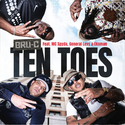 Ten Toes (Explicit) (featuring MC Spyda, General Levy, Eksman)/Bru-C