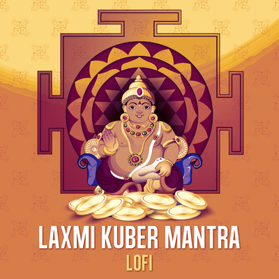 Laxmi Kuber Mantra (Lofi)/Abhilasha Chellam／Pratham