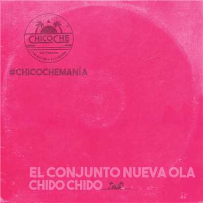 Chido Chido/El Conjunto Nueva Ola