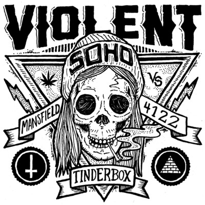 Tinderbox/Violent Soho