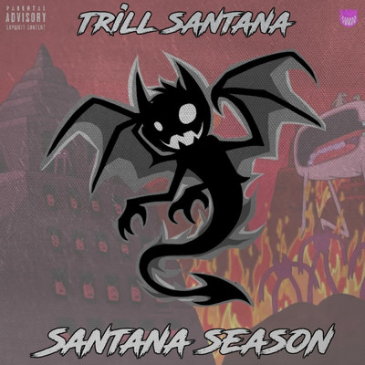 アルバム/Santana Season/Trill Santana