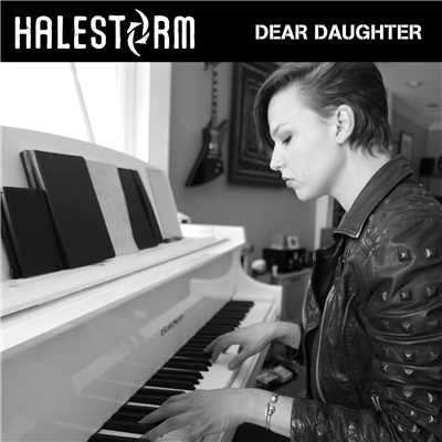 Dear Daughter/Halestorm