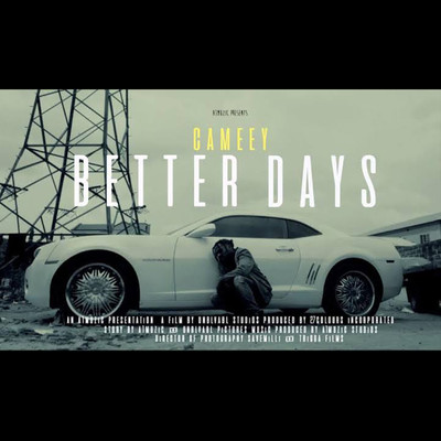 Better Days/Cameey