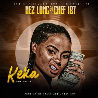 Keka (feat. Chef 187)/Nez Long