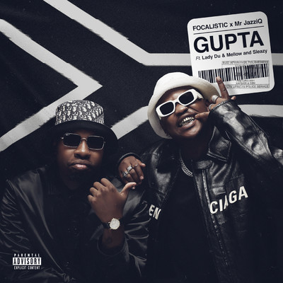 GUPTA (feat. Lady Du and Mellow and Sleazy)/Focalistic and Mr JazziQ