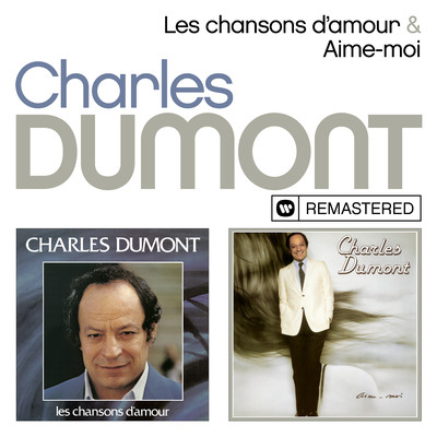 アルバム/Les chansons d'amour ／ Aime-moi (Remasterise en 2019)/Charles Dumont