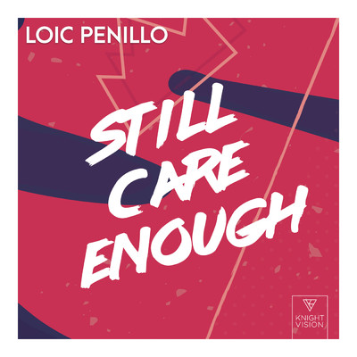 シングル/Still Care Enough/Loic Penillo