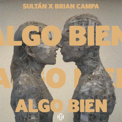 Algo bien/Sultan & Brian Campa