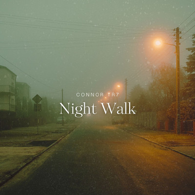 アルバム/Night Walk/Connor TR7