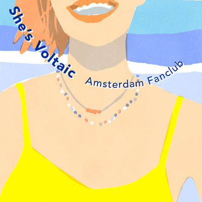 She's Voltaic/Amsterdam Fanclub