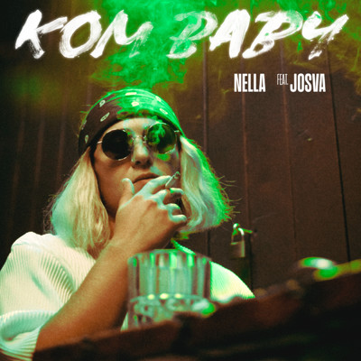 シングル/Kom Baby feat.JOSVA/Nella
