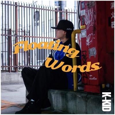 Floating Words/K-KID