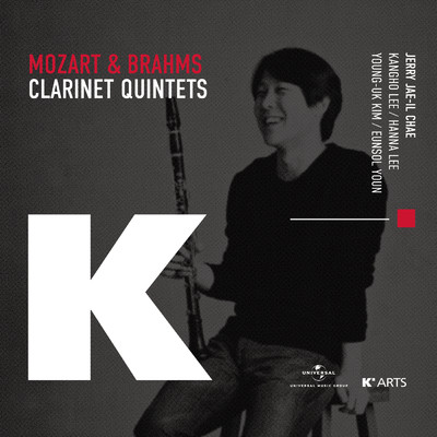 Mozart & Brahms: Clarinet Quintets/Jerry Chae／Kangho Lee／Hanna Lee／Young-Uk Kim／Eunsol Youn
