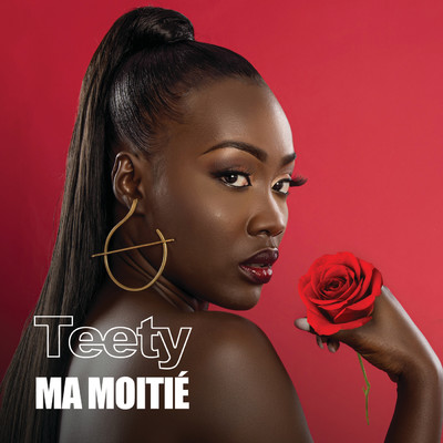 Ma Moitie/Teety