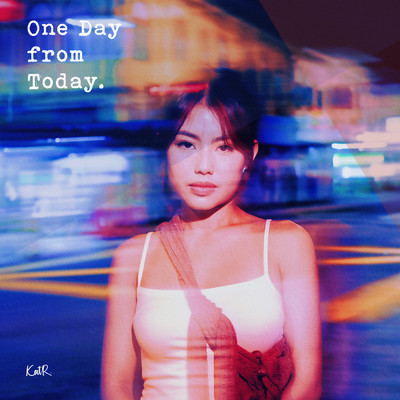 One Day From Today/Kat Roshan