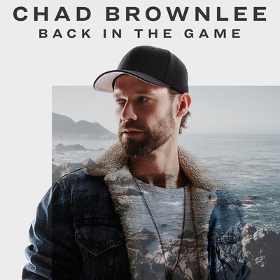 Back In The Game/Chad Brownlee