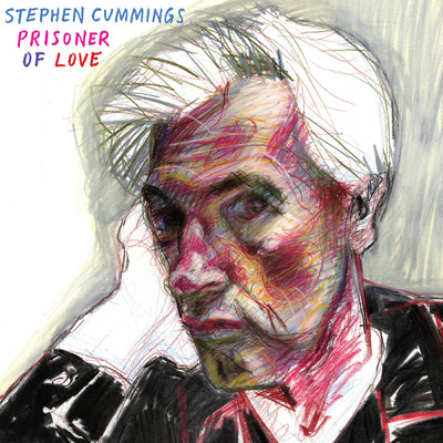 アルバム/Prisoner Of Love (Explicit)/Stephen Cummings
