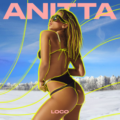 シングル/Loco/Anitta