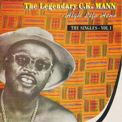 The Singles - Vol. I/The Legendary C.K. Mann