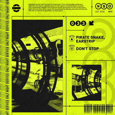 Don't Stop/Pirate Snake／Earstrip