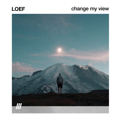 CHANGE MY VIEW/LOEF