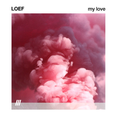 シングル/MY LOVE/LOEF