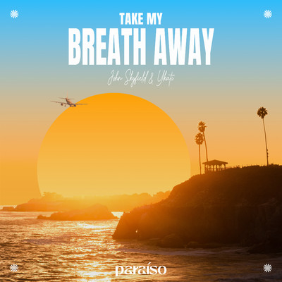シングル/Take My Breath Away/John Skyfield & YKATI