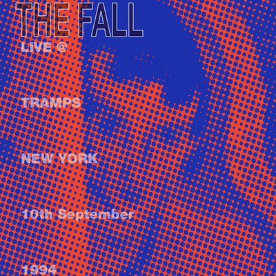 アルバム/Live @ Tramps New York 10th September 1994/The Fall