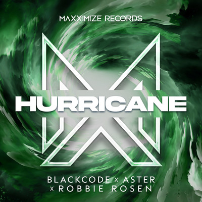 Hurricane (Extended Mix)/Blackcode x ASTER x Robbie Rosen