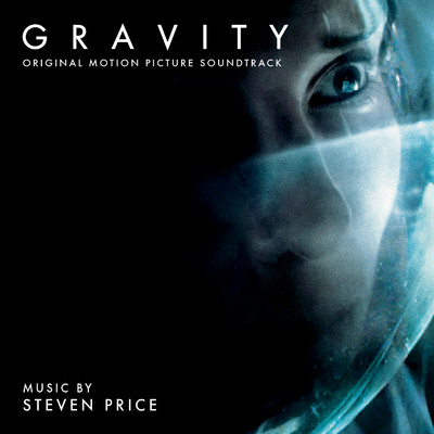 Gravity (Original Motion Picture Soundtrack)/Steven Price