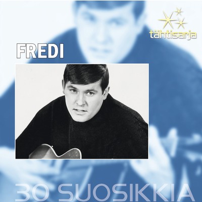 アルバム/Tahtisarja - 30 Suosikkia/Fredi