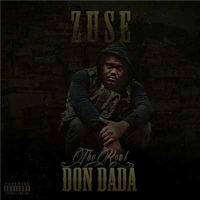 The Real Don Dada/Zuse