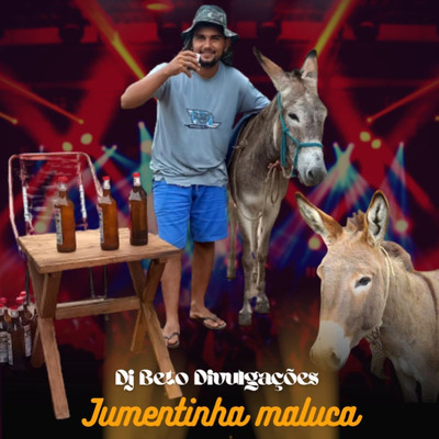 シングル/Jumentinha Maluca/DJ Beto Divulgacoes